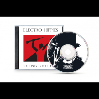 ELECTRO HIPPIES The Only Good Punk Is a Dead One [CD]